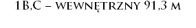 1B,C – wewnętrzny 91,3 m 